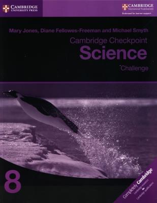 Cambridge Checkpoint Science Challenge 8. Autor: Jones Mary, Fellowes-Freeman Diane. SmakLiter.pl Okładka książki Cambridge Checkpoint Science Challenge 8
