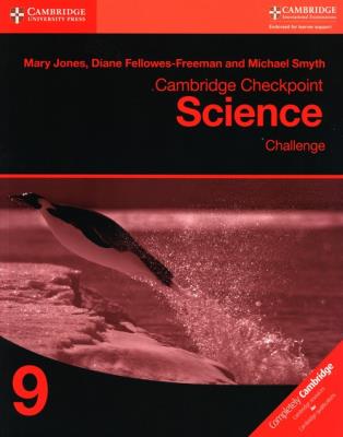 Cambridge Checkpoint Science Challenge 9. Autor: Jones Mary, Fellowes-Freeman Diane. SmakLiter.pl Okładka książki Cambridge Checkpoint Science Challenge 9