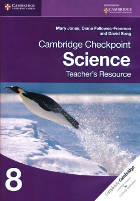 Cambridge Checkpoint Science Teacher's Resourc. Autor: Jones Mary, Fellowes-Freeman Diane. SmakLiter.pl Okładka książki Cambridge Checkpoint Science Teacher's Resourc