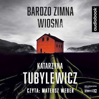 CD MP3 Bardzo zimna wiosna. Autor: Katarzyna Tubylewicz. SmakLiter.pl Okładka książki CD MP3 Bardzo zimna wiosna