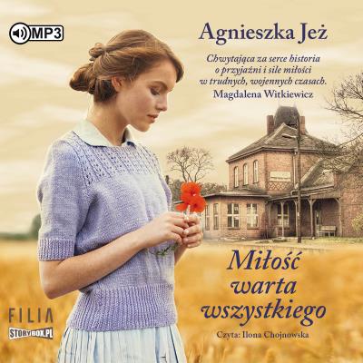 CD MP3 Miłość warta wszystkiego. Autor: Jeż Agnieszka. SmakLiter.pl Okładka książki CD MP3 Miłość warta wszystkiego