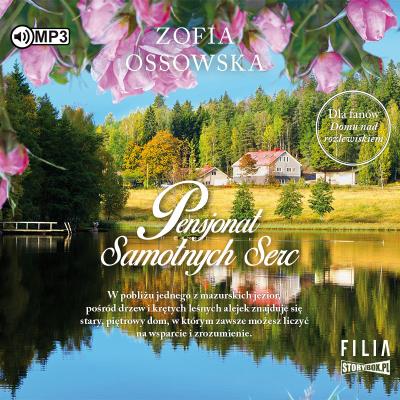 CD MP3 Pensjonat Samotnych Serc. Autor: Zofia Ossowska. SmakLiter.pl Okładka książki CD MP3 Pensjonat Samotnych Serc