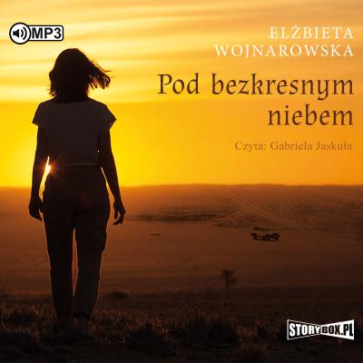 CD MP3 Pod bezkresnym niebem. Autor: Wojnarowska Elżbieta. SmakLiter.pl Okładka książki CD MP3 Pod bezkresnym niebem