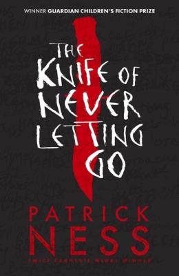 Chaos Walking 1 The Knife of Never Letting Go. Autor: Ness Patrick. SmakLiter.pl Okładka książki Chaos Walking 1 The Knife of Never Letting Go