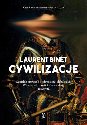 Cywilizacje. Autor: Binet Laurent. SmakLiter.pl Okładka książki Cywilizacje
