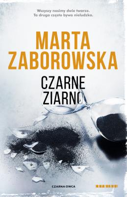 Czarne ziarno. Autor: Marta Zaborowska. SmakLiter.pl Okładka książki Czarne ziarno