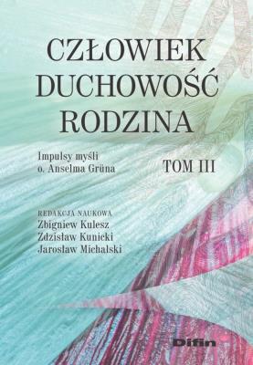 Okładka książki Człowiek, duchowość, rodzina