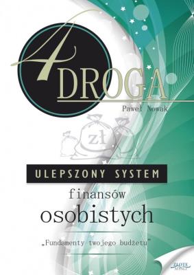 Okładka książki Czwarta droga Ulepszony System Finansów Osobistych