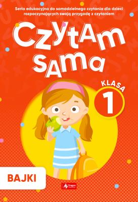 Czytam sama. Klasa 1. Bajki. Autor: Opracowanie zbiorowe. SmakLiter.pl Okładka książki Czytam sama. Klasa 1. Bajki