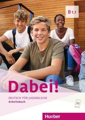 Dabei! B1.1 AB HUEBER. Autor: Kopp Gabriele, Alberti Josef, Buttner Siegfried. SmakLiter.pl Okładka książki Dabei! B1.1 AB HUEBER