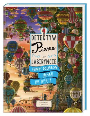 Detektyw Pierre w labiryncie. Dziwny przypadek Zamku na Niebie. Autor: Chihiro Maruyama. SmakLiter.pl Okładka książki Detektyw Pierre w labiryncie. Dziwny przypadek Zamku na Niebie