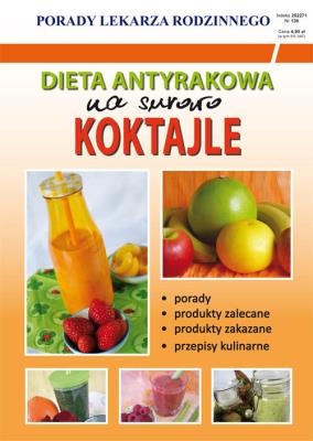 Dieta antyrakowa Na surowo Koktajle. Autor: Monika von Basse. SmakLiter.pl Okładka książki Dieta antyrakowa Na surowo Koktajle