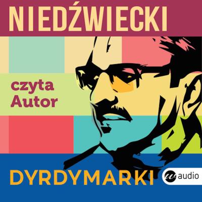 DyrdyMarki (audiobook). Autor: Marek Niedźwiecki. SmakLiter.pl Okładka książki DyrdyMarki (audiobook)