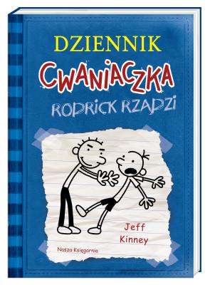 Dziennik cwaniaczka Tom 2. Rodrick rządzi. Autor: Jeff Kinney, Joanna Wajs. SmakLiter.pl Okładka książki Dziennik cwaniaczka Tom 2. Rodrick rządzi