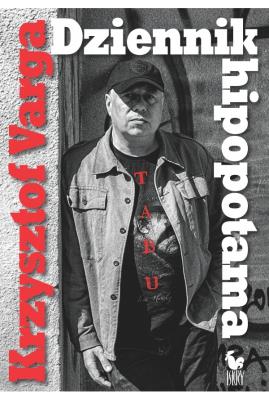 Dziennik hipopotama. Autor: Varga Krzysztof. SmakLiter.pl Okładka książki Dziennik hipopotama