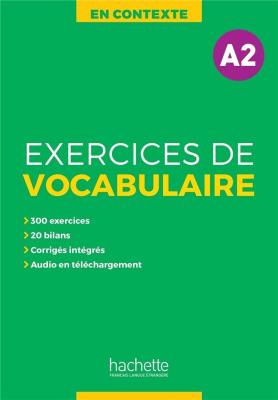 En Contexte: Exercices de vocabulaire A2 podr. Autor: Anne Akyz, Bazelle-Shahmaei Bernadette, Jolle Bon. SmakLiter.pl Okładka książki En Contexte: Exercices de vocabulaire A2 podr