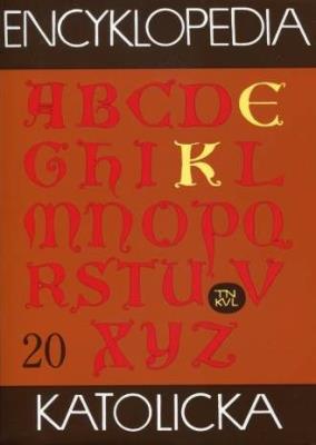 Encyklopedia Katolicka. Tom 20. Vac - Żywy Różaniec. Autor: Gigilewicz Edward. SmakLiter.pl Okładka książki Encyklopedia Katolicka. Tom 20. Vac - Żywy Różaniec