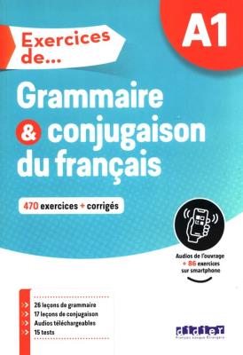 Exercices de Grammaire et conjugaison A1 + online. Autor: Clemence Fafa, Yves Loiseau, Petitmengin Violette. SmakLiter.pl Okładka książki Exercices de Grammaire et conjugaison A1 + online