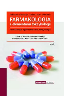 Farmakologia z elementami toksykologii. Autor: Mutschler Ernst, Geisslinger Gerd, Menzel Sabine, Ruth Peter, Schmidtko Achim. SmakLiter.pl Okładka książki Farmakologia z elementami toksykologii