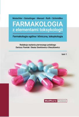 Farmakologia z elementami toksykologii. Autor: Mutschler Ernst, Geisslinger Gerd, Menzel Sabine, Ruth Peter, Schmidtko Achim. SmakLiter.pl Okładka książki Farmakologia z elementami toksykologii