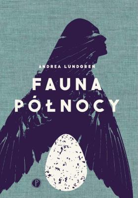 Fauna Północy. Autor: Andrea Lundgren. SmakLiter.pl Okładka książki Fauna Północy