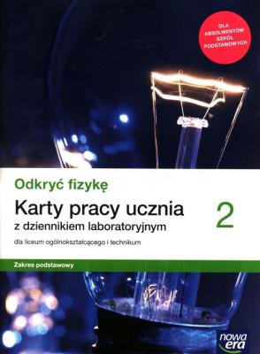 Fizyka LO 2 Odkryć fizykę KP ZP w.2020 NE. Autor: Bartłomiej Piotrowski, Izabela Kondratowicz. SmakLiter.pl Okładka książki Fizyka LO 2 Odkryć fizykę KP ZP w.2020 NE