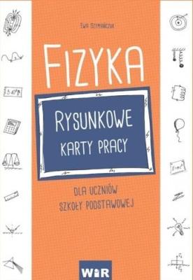 Okładka książki Fizyka SP Rysunkowe karty pracy