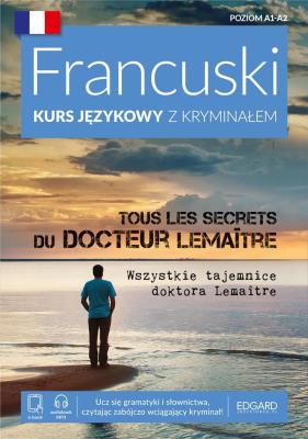 Francuski. Kurs językowy z kryminałem. Autor: Agnieszka Wrzesińska. SmakLiter.pl Okładka książki Francuski. Kurs językowy z kryminałem