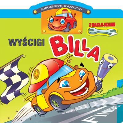 Okładka książki Garażowe bajeczki. Wyścigi Billa
