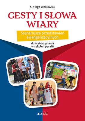 Okładka książki Gesty i słowa wiary. Scenariusze przedstawień..