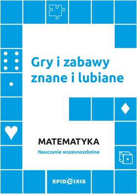 Okładka książki Gry i zabawy znane i lubiane. Matematyka