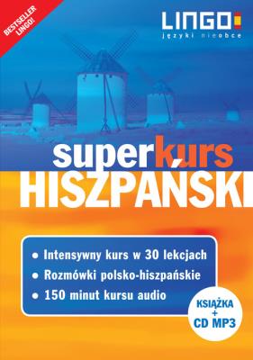 Hiszpański Superkurs Nowy kurs z rozmówkami+CD. Autor: Szczepanik Małgorzata, Jannasz Justyna. SmakLiter.pl Okładka książki Hiszpański Superkurs Nowy kurs z rozmówkami+CD
