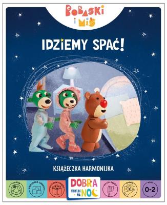 Okładka książki Idziemy spać! Bobaski i Miś. Dobranoc, Trefliki na noc. Książeczka harmonijka