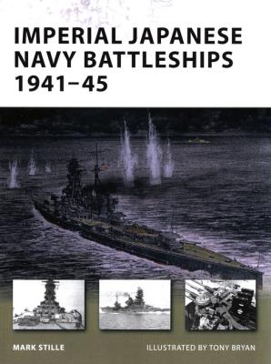Imperial Japanese Navy Battleships 1941-45. Autor: Mark E. Stille. SmakLiter.pl Okładka książki Imperial Japanese Navy Battleships 1941-45
