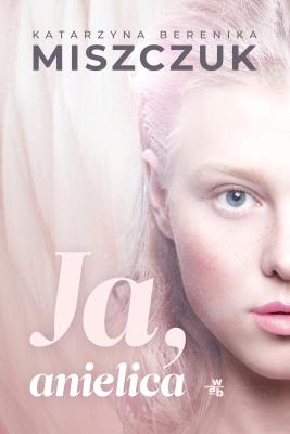 Okładka książki Ja, anielica