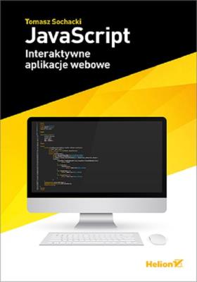 Okładka książki JavaScript Interaktywne aplikacje webowe