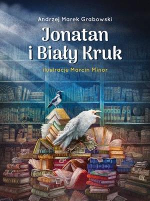 Okładka książki Jonatan i Biały Kruk