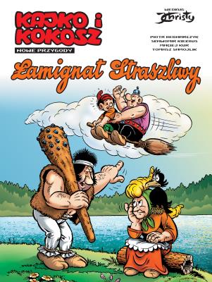 Okładka książki Kajko i Kokosz. Łamignat Straszliwy T.2 w.2020