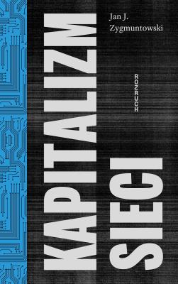 Okładka książki Kapitalizm Sieci