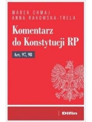 Okładka książki Komentarz do Konstytucji RP Art. 97, 98
