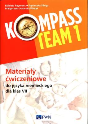 Kompass Team 1 Materiały ćwiczeniowe do języka niemieckiego dla klas 7. Autor: Reymont Elżbieta, Sibiga Agnieszka, Jezierska-Wiejak Małgorzata. SmakLiter.pl Okładka książki Kompass Team 1 Materiały ćwiczeniowe do języka niemieckiego dla klas 7