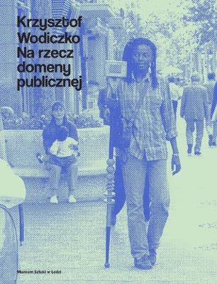 Krzysztof Wodiczko. Na rzecz domeny publicznej. Autor: Bożena Czubak i Krzysztof Wodiczko. SmakLiter.pl Okładka książki Krzysztof Wodiczko. Na rzecz domeny publicznej