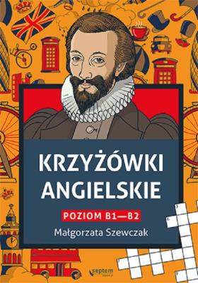 Krzyżówki angielskie poziom B1- B2. Autor: Małgorzata Szewczak. SmakLiter.pl Okładka książki Krzyżówki angielskie poziom B1- B2