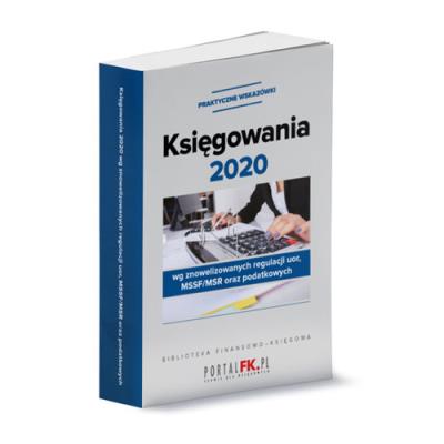Księgowania 2020 wg znowelizowanych regulacji UOR, MSSF/MSR oraz podatkowych. Autor: Trzpioła Katarzyna. SmakLiter.pl Okładka książki Księgowania 2020 wg znowelizowanych regulacji UOR, MSSF/MSR oraz podatkowych