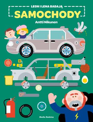 Leon i Lena badają samochody. Autor: Annti Nikunen, Bolesław Ludwiczak. SmakLiter.pl Okładka książki Leon i Lena badają samochody
