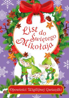 List do Świętego Mikołaja. Autor: Danuta Zawadzka. SmakLiter.pl Okładka książki List do Świętego Mikołaja