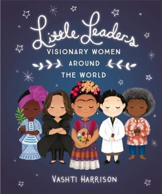 Okładka książki Little Leaders: Visionary Women Around the World