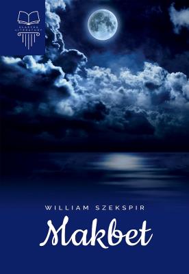 Makbet. Autor: William Szekspir. SmakLiter.pl Okładka książki Makbet