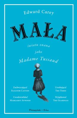 Okładka książki Mała. Światu znana jako Madame Tussaud