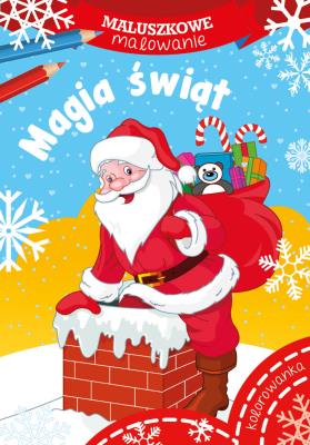 Maluszkowe malowanie. Magia świąt. Autor: WYDAWNICTWO SKRZAT. SmakLiter.pl Okładka książki Maluszkowe malowanie. Magia świąt